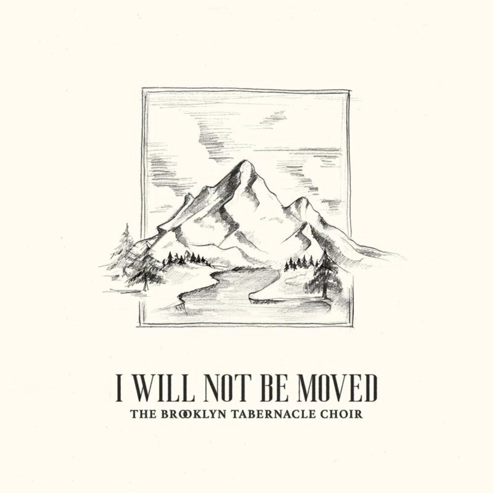 The Brooklyn Tabernacle Choir - I Will Not Be Moved (Live)  CD